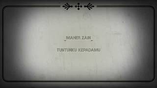Maher Zain  Tuntunku Kepadamu  Lirik Lagu Version Indonesia