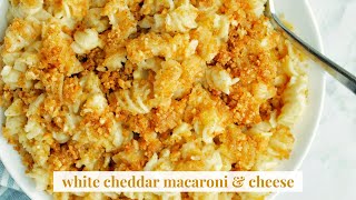 Baked White Cheddar Macaroni and Cheese - Homebody Eats