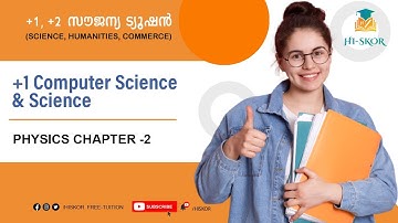 PHYSICS - CHAPTER-2 ​PART-5 | Physics Tuition Class | HSE Free Plus One Tuition 2022 | Hiskor