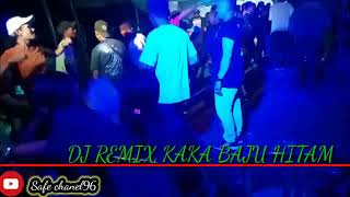 Lagu Remix Kaka Baju Hitam