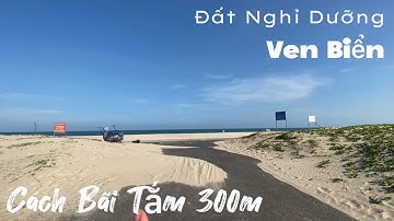 Đất Nghỉ Dưỡng Ven Biển Lộc An, Hồ Tràm Cách Bãi Tắm Chỉ 300m Ơ Bà Rịa Vũng Tàu 11T / 1000m2