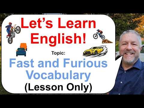 Let's Learn English! Topic: Fast and Furious Vocabulary! 🚲🏍️🚗 (Lesson Only)