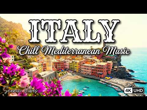 Chill Mediterranean Music & Italian Vibes ⛵ Romantic Italy Guitar, Soft Nostalgic, Coastal Dreams 4K