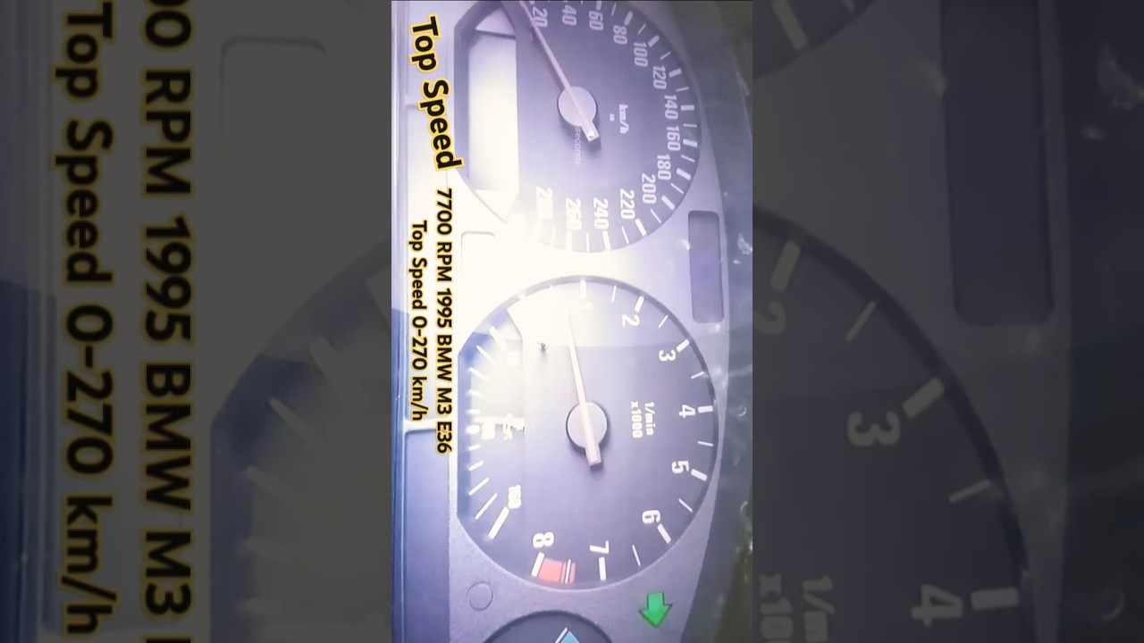 7700 RPM 1995 BMW M3 E36 Top Speed 0-270 km/h #bmwm3e36 #car # ...