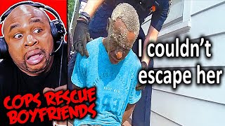 When Cops Rescue Boyfriends From Evil Girlfriends Reaction!