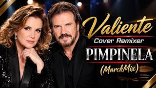 Cover Remix - Pimpinela - Valiente  -  Remixer (MarckMix Edit)