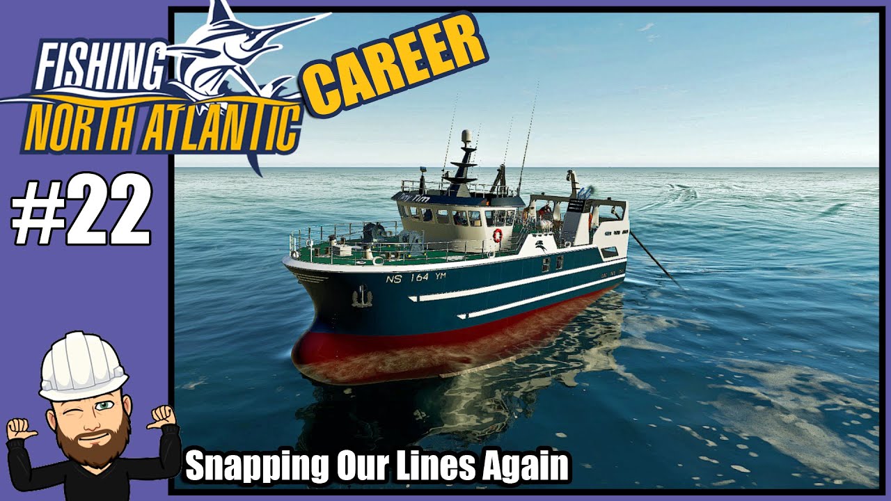Fishing North Atlantic Career 22 Snapping Our Lines Again YouTube