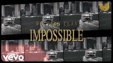 Wu-Tang Clan - Impossible (Visual Playlist)