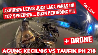 [ On Cam   Drone ] - TAUFIK PH BERJUANG KERAS MELAWAN AGUNG KECIL !!!