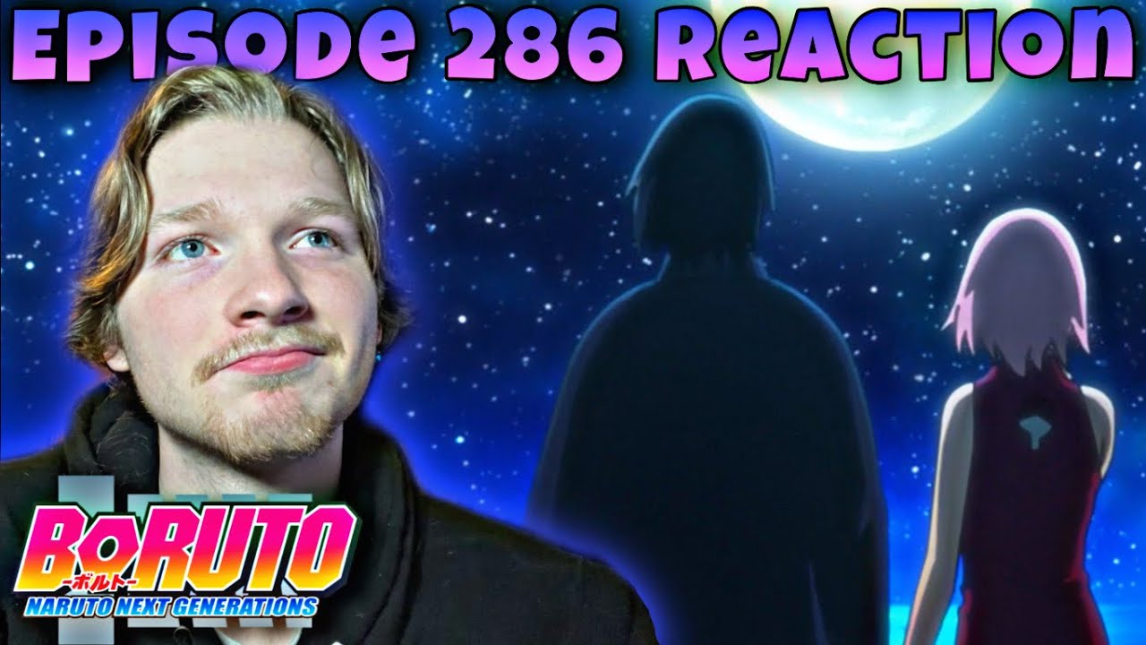 A beautiful ending to this arc.. Boruto Episode 286 REACTION (SASUKE RETSUDEN FINALE)