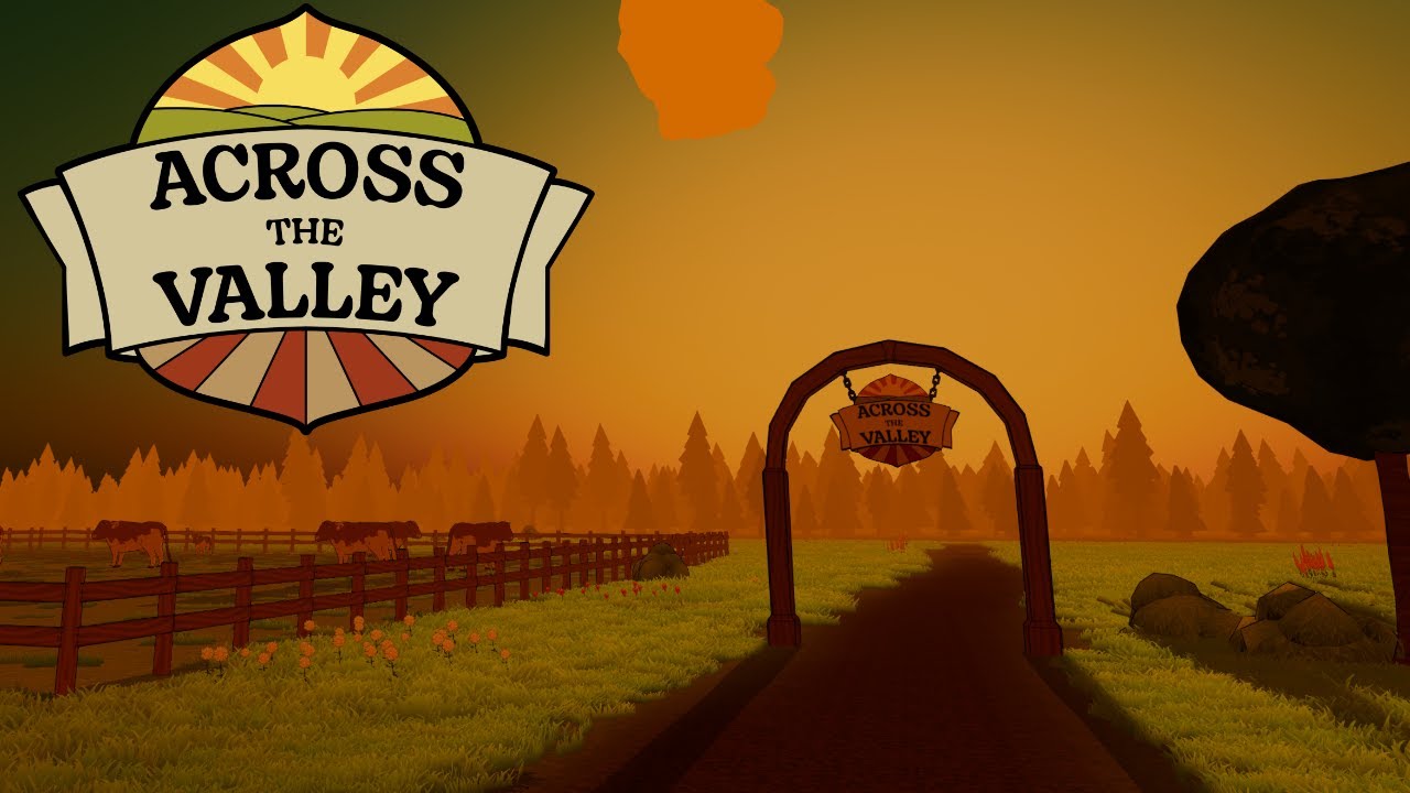 Across The Valley | VR Gameplay | “I bought a farm!”