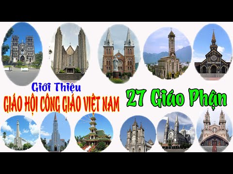 Giới Thiệu 27 Giáo phận Công giáo tại Việt Nam