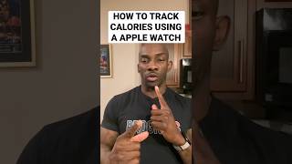 HOW TO TRACK CALORIES USING A APPLE WATCH