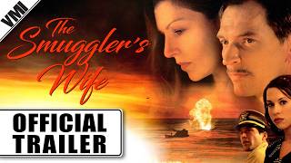 The Smuggler's Wife (2002) - Official Trailer | VMI Worldwide