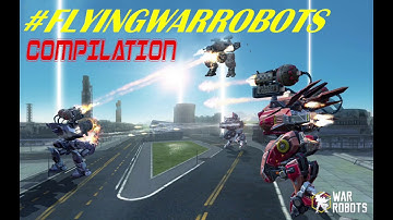 War Robots - #FlyingWarRobots Challenge Compilation