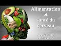 Alimentation et sant du cerveau avec annemarie roy nutritionniste