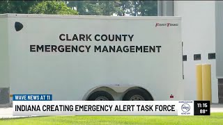 Emergency alert task force to evaluate systems throughout Indiana
