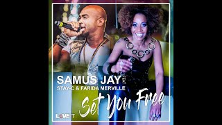 Samus Jay Feat. StayC & Farida Merville  - Set You Free