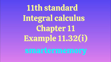 TN 11th standard maths example 11.32(i) chapter 11 find integral sum #maths #smartermemory