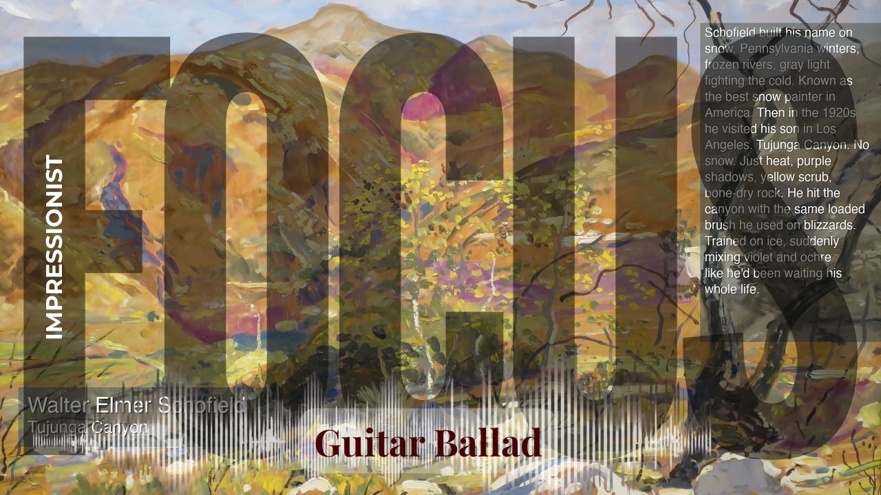 Focus - Guitar Ballad with Impressionist | Elmer Schofield · Tujunga Canyon & others