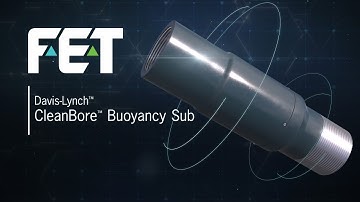 Davis-Lynch™ CleanBore™ Buoyancy Sub