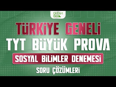 ÜÇ DÖRT BEŞ YAYINLARI TÜRKİYE GENELİ TYT BÜYÜK PROVA | SOSYAL BİLİMLER  ÇÖZÜMLERİ