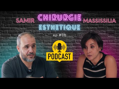 Samir Bellik Podcast - Dr. Massissilia Rahil "Chirurgie Esthétique"