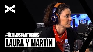 Laura González y Martín Rot en #ÚltimosCartuchos