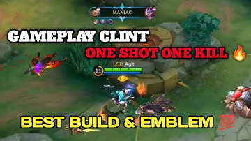 CLINT BRUTAL DAMAGE INSTANT KILL ! BEST BUILD & EMBLEM TERSAKIT 2023 (Must Try) - Mobile Legends