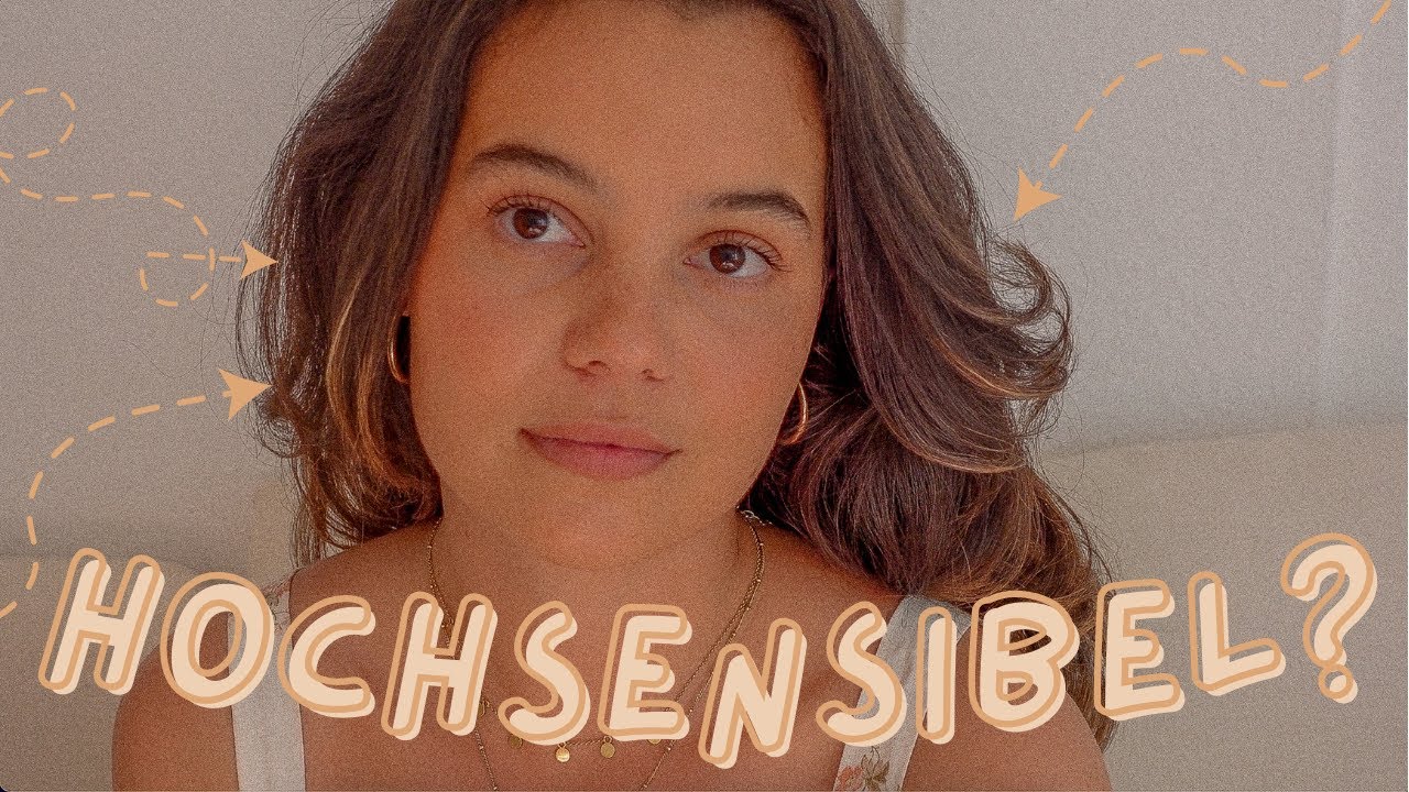 Bist Du hochsensibel? | Hochsensibilität erklärt