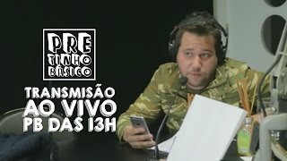Pretinho Básico AO VIVO das 13hrs - 28/10