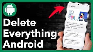 How To Delete Everything From Any Android Phone How To Delete Everything From Any Android Phone