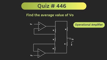 Operational Amplifier Solved Problem | Quiz # 446