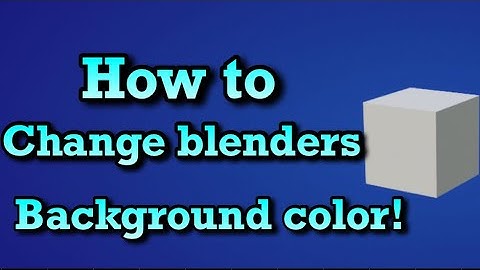 EASY quick tutorial! HOW TO CHANGE BLENDER