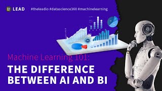 Machine Learning 101 The difference between Artificial Intelligence VS Business Intelligence