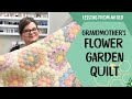 What we can learn from an antique grandmothers flower garden quilt