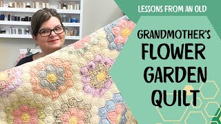 What We Can Learn From An Antique Grandmother's Flower Garden Quilt
