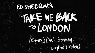 Ed Sheeran - Take Me Back To London (Remix) [feat. Stormzy, Jaykae & Aitch] chords