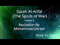 Surah Al Anfal The Spoils Of War Mohammad Jibreel Quran Recitation
