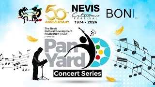 Pan Yard | Concert #2 | Nevis Culturama 50 - April 28, 2024