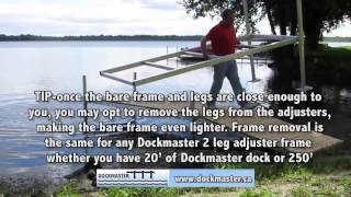 Dockmaster leg dock removal