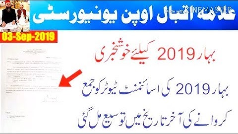 Aiou spring 2019 students All classes assignments last date Extend with prove new date complete