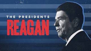 The Presidents: Reagan | Full Documentary