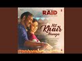 Nit Khair Manga (From "Raid")