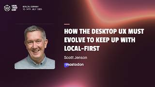 Scott Jenson — How the Desktop UX needs to evolve to keep up with Local-first