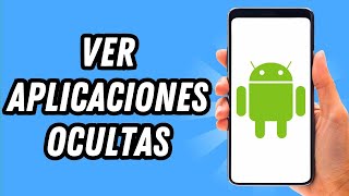 How to view hidden apps on Android (COMPLETE GUIDE) screenshot 3