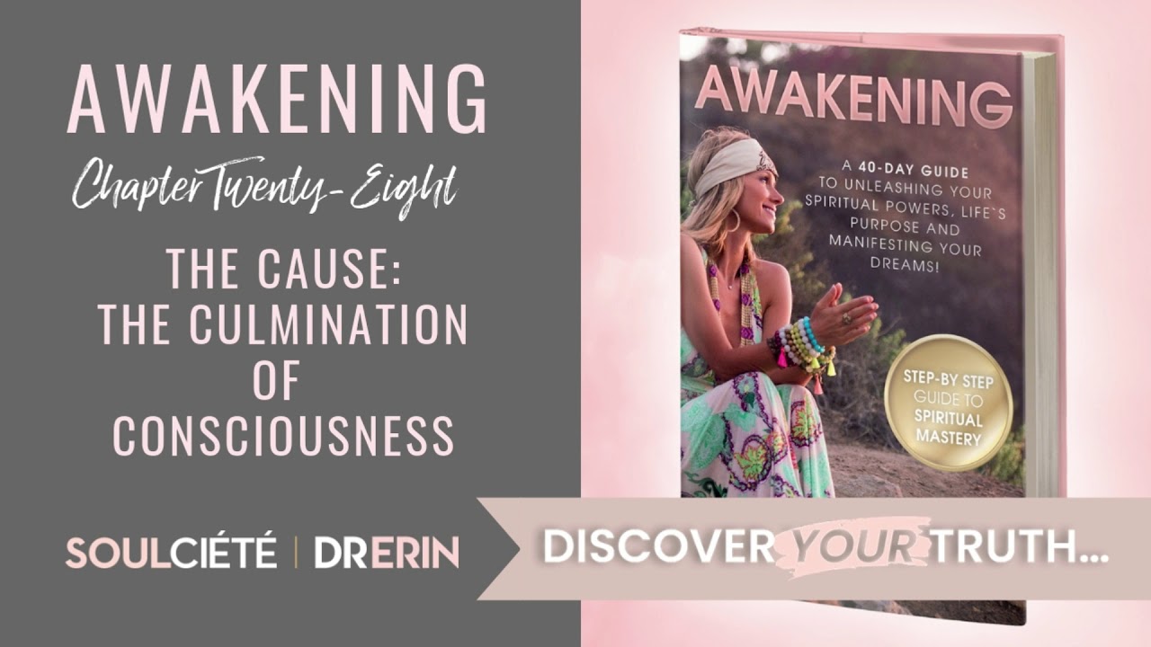 THE CAUSE: THE CULMINATION OF CONSCIOUSNESS