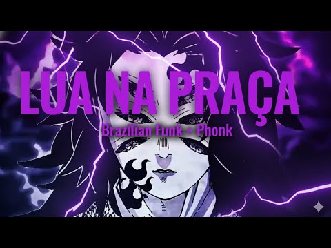 LUA NA PRAÇA (Brazilian Funk + Phonk) — DJ SAMIR, DJ ZAREK, DJ DUDA, LUNXDIE