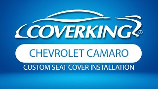 How to Install 2010-2015 Chevrolet Camaro Coupe Custom Seat Covers COVERKING