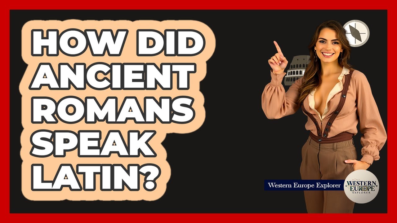 How Did Ancient Romans Speak Latin?